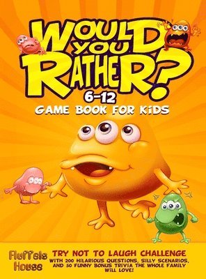 Fluffels House - Would You Rather Game Book for Kids 6-12, Inbunden
