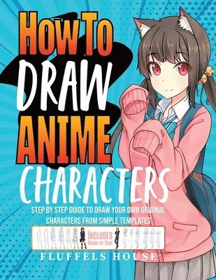 Fluffels House - How to Draw Anime Characters, Häftad
