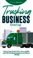 Clement Harrison - Trucking Business Startup, Inbunden. Tillgänglighet: Lägg i varukorg