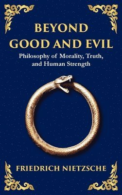 Friedrich Nietzsche - Beyond Good and Evil, Inbunden
