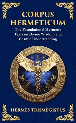 Hermes Trismegistus - Corpus Hermeticum, Häftad