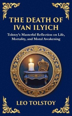 Leo Tolstoy - Death of Ivan Ilyich, Inbunden