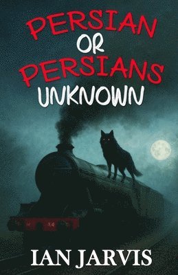 Ian Jarvis - Persian or Persians Unknown (Bernie Quist Book 6), Häftad