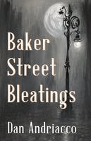 Dan Andriacco - Baker Street Bleatings, Häftad. Tillgänglighet: Lägg i varukorg