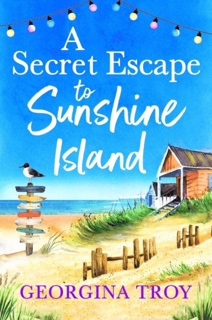 Georgina Troy - Secret Escape to Sunshine Island, E-bok
