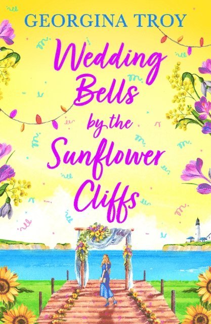 Georgina Troy - Wedding Bells by the Sunflower Cliffs, E-bok
