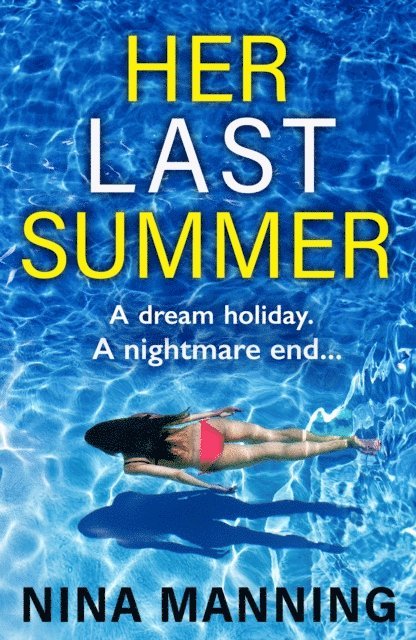 Nina Manning - Her Last Summer, E-bok
