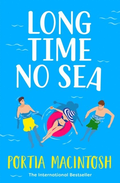 Portia MacIntosh - Long Time No Sea, E-bok