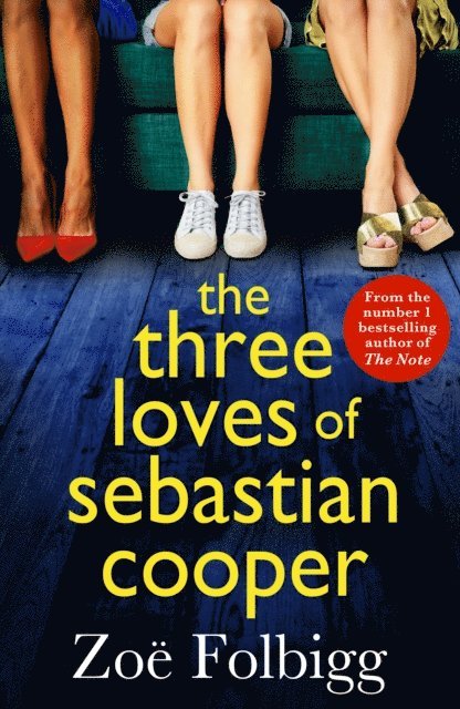 Zoe Folbigg - Three Loves of Sebastian Cooper, E-bok