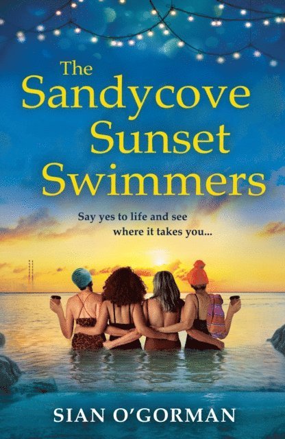 Sian O'Gorman - Sandycove Sunset Swimmers, E-bok