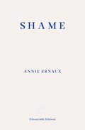 Shame - WINNER OF THE 2022 NOBEL PRIZE IN LITERATURE