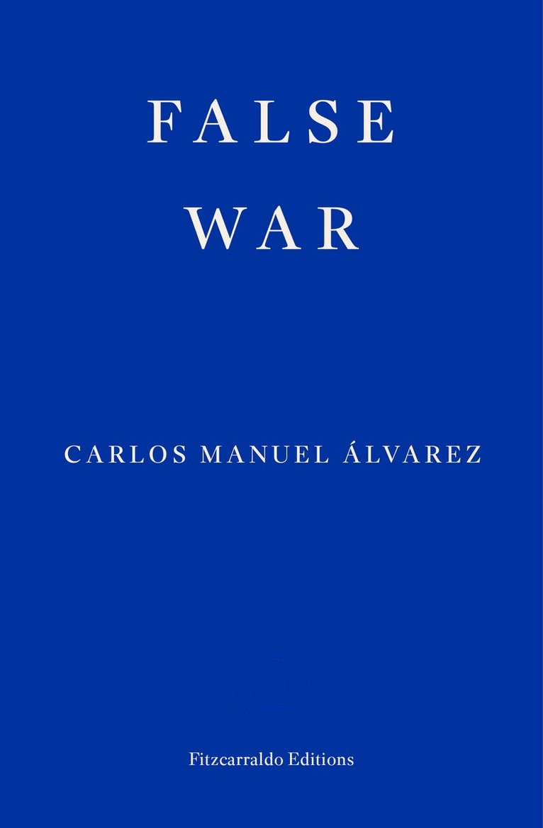 Carlos Manuel Álvarez - False War, Häftad