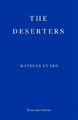 Deserters av Mathias Enard