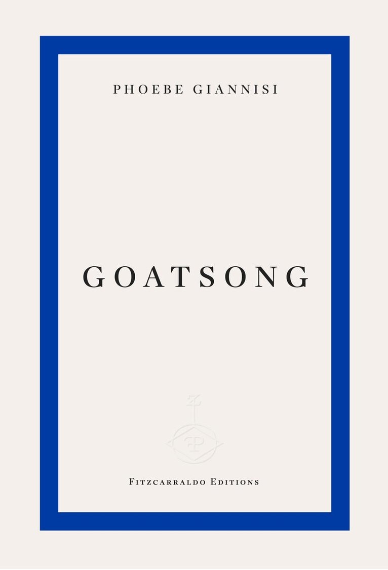 Phoebe Giannisi - Goatsong, Häftad