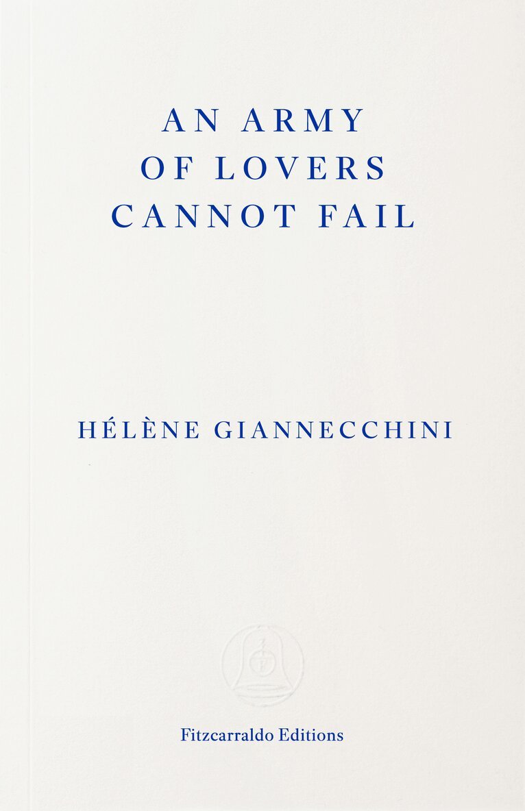 Hélène Giannecchini - Army of Lovers Cannot Fail, Häftad