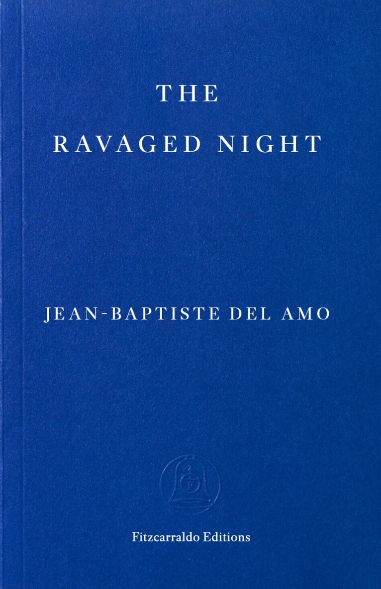 Jean-Baptiste Del Amo - Ravaged Night, Häftad. Tillgänglighet: Kommande