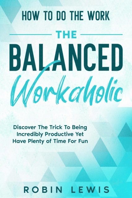 Robin Lewis - How To Do The Work, E-bok. Tillgänglighet: Lägg i varukorg