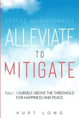 Kurt Long - Stress Management, Häftad. Tillgänglighet: Lägg i varukorg