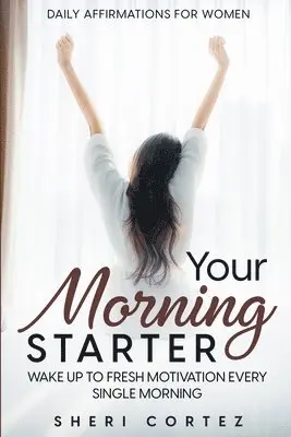 Sheri Cortez - Daily Affirmations For Women, Häftad. Tillgänglighet: Lägg i varukorg