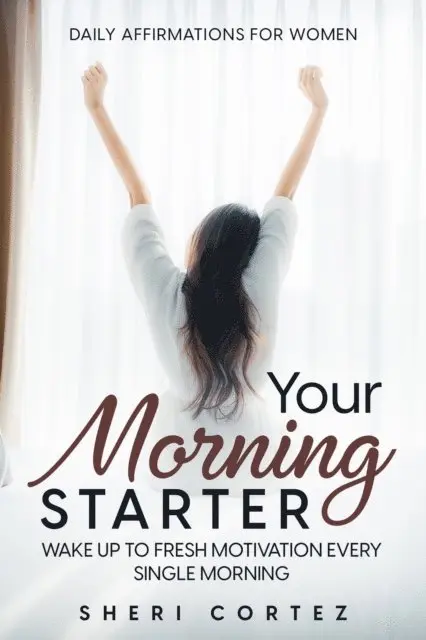 Sheri Cortez - Daily Affirmations For Women, E-bok. Tillgänglighet: Lägg i varukorg