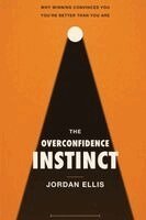 Jordan Ellis - Overconfidence Instinct, Häftad