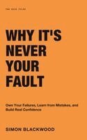 Simon Blackwood - Why It's Never Your Fault, Inbunden. Tillgänglighet: Lägg i varukorg
