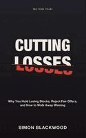 Simon Blackwood - Cutting Losses, Inbunden. Tillgänglighet: Lägg i varukorg