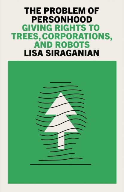 Lisa Siraganian - Problem of Personhood, E-bok