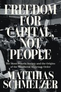 Freedom for Capital, Not People