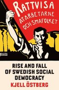 Rise and Fall of Swedish Social Democracy