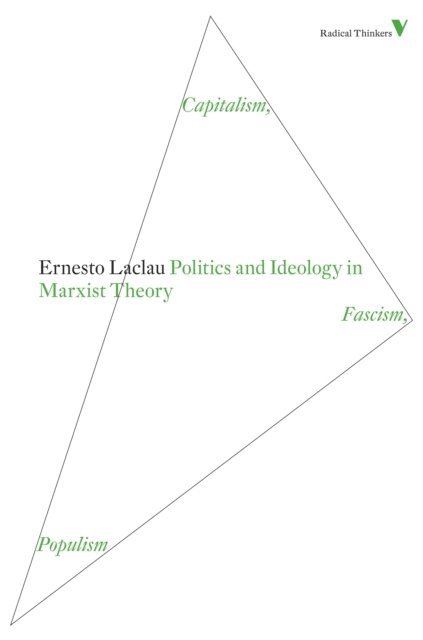 Ernesto Laclau - Politics and Ideology in Marxist Theory, E-bok