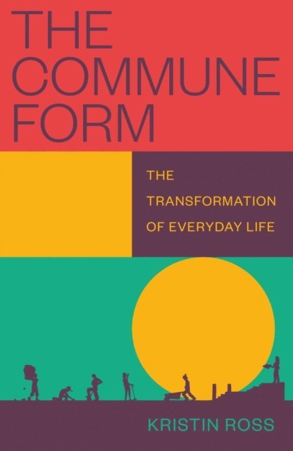 Kristin Ross - Commune Form, E-bok