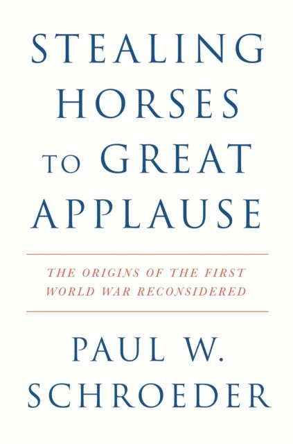 Paul W. Schroeder - Stealing Horses to Great Applause, E-bok