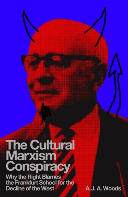A.J.A. Woods - Cultural Marxism Conspiracy, E-bok