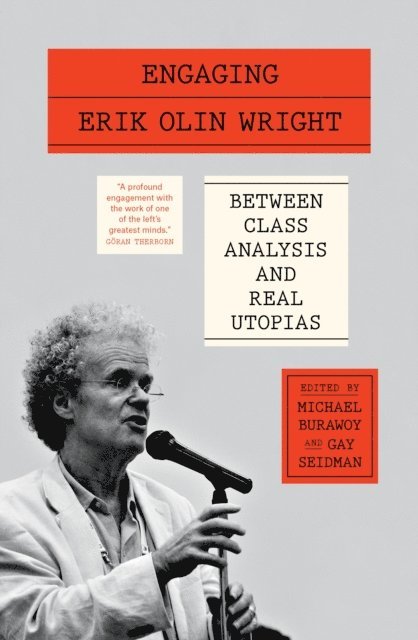 Michael Burawoy, Gay Seidman - Engaging Erik Olin Wright, E-bok