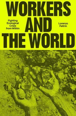 Workers and the World