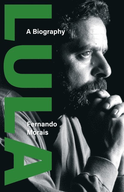 Fernando Morais - Lula, E-bok