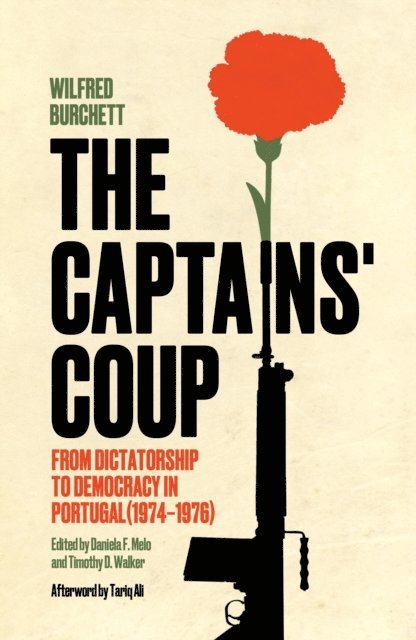 Wilfred Burchett, Daniela Melo, Timothy Walker - Captains' Coup, E-bok