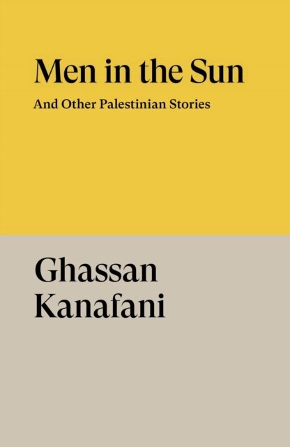 Ghassan Kanafani - Men in the Sun, E-bok