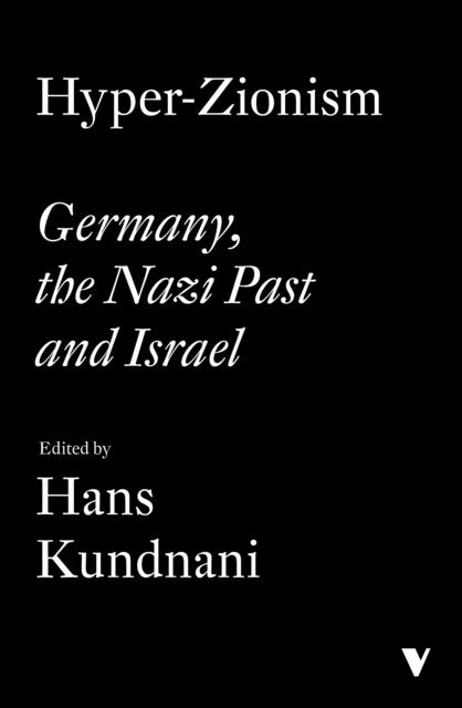 Hans Kundnani - Hyper-Zionism, E-bok