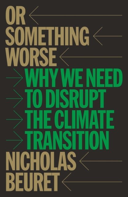 Nicholas Beuret - Or Something Worse, E-bok