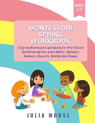 Julia Morse - Montessori Spring Workbook, Häftad. Tillgänglighet: Lägg i varukorg