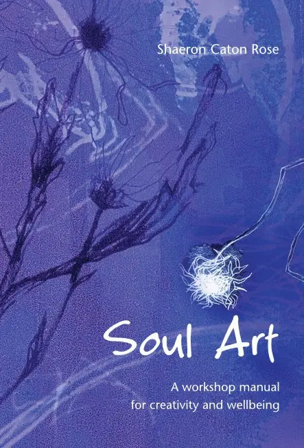 Shaeron Caton Rose - Soul Art, Häftad. Tillgänglighet: Lägg i varukorg