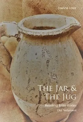 Joanna Love - The Jar & The Jug, Häftad. Tillgänglighet: Lägg i varukorg
