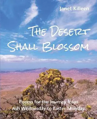 Janet Killeen - Desert Shall Blossom, Häftad. Tillgänglighet: Lägg i varukorg