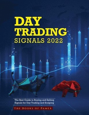 The Books of Pamex - Day Trading Signals 2022, Häftad. Tillgänglighet: Lägg i varukorg