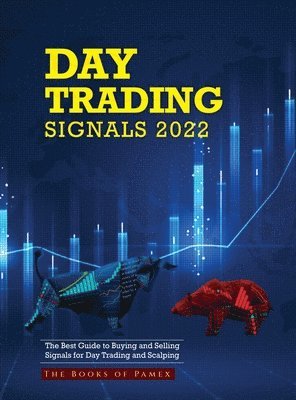 The Books of Pamex - Day Trading Signals 2022, Inbunden. Tillgänglighet: Lägg i varukorg