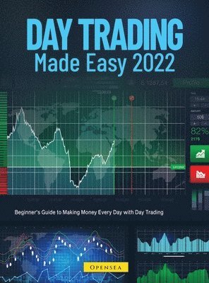 Opensea - Day Trading Made Easy 2022, Inbunden. Tillgänglighet: Lägg i varukorg