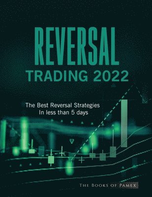 The Books of Pamex - Reversal Trading 2022, Häftad. Tillgänglighet: Lägg i varukorg
