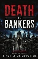 Simon Leighton-Porter - Death to Bankers, Häftad